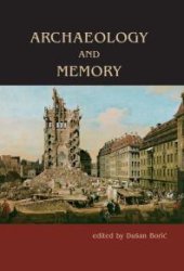 book Archaeology and Memory