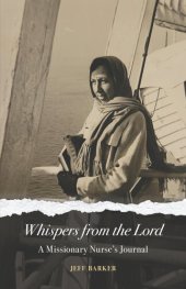 book Whispers from the Lord: A Missionary Nurse's Journal