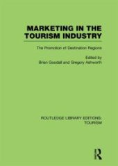 book Marketing in the Tourism Industry (RLE Tourism) : The Promotion of Destination Regions