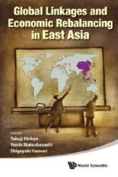 book Global Linkages And Economic Rebalancing In East Asia