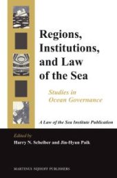 book Regions, Institutions, and Law of the Sea : Studies in Ocean Governance