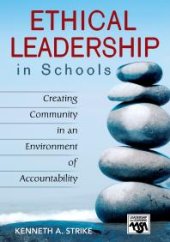 book Ethical Leadership in Schools : Creating Community in an Environment of Accountability