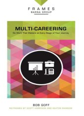 book Multi-Careering: Do Work That Matters at Every Stage of Your Journey