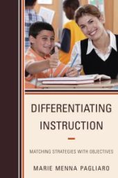 book Differentiating Instruction : Matching Strategies with Objectives