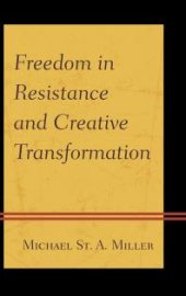 book Freedom in Resistance and Creative Transformation