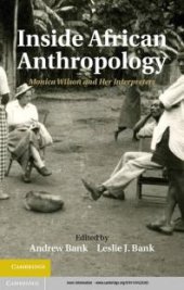 book Inside African Anthropology : Monica Wilson and Her Interpreters