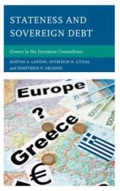 book Stateness and Sovereign Debt : Greece in the European Conundrum