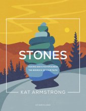 book Stones: Making God's Faithfulness the Bedrock of Your Faith