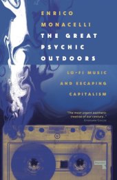 book The Great Psychic Outdoors: Adventures in Low Fidelity