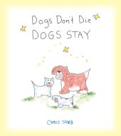 book Dogs Don't Die Dogs Stay