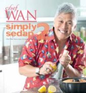 book Simply Sedap 2 : Chef Wan shares more Favourite Recipes