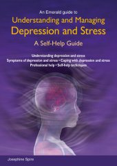 book Understanding and Managing Depression and Stress