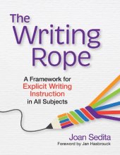 book The Writing Rope: A Framework for Explicit Writing Instruction in All Subjects