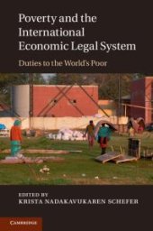 book Poverty and the International Economic Legal System : Duties to the World's Poor