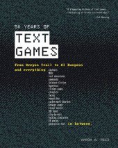 book 50 Years of Text Games : From Oregon Trail to AI Dungeon