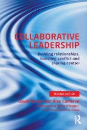 book Collaborative Leadership : Building Relationships, Handling Conflict and Sharing Control