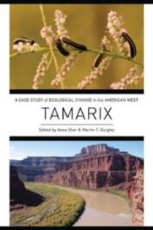 book Tamarix : A Case Study of Ecological Change in the American West