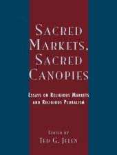 book Sacred Markets, Sacred Canopies: Essays on Religious Markets and Religious Pluralism