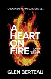 book A Heart on Fire: You Are Chosen to Change the World