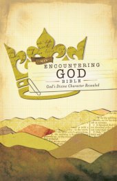 book NIV Encountering God Bible: God's Divine Character Revealed