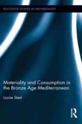 book Materiality and Consumption in the Bronze Age Mediterranean