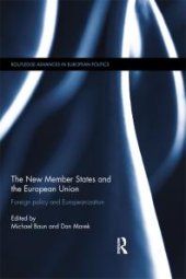 book The New Member States and the European Union : Foreign Policy and Europeanization