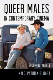 book Queer Males in Contemporary Cinema : Becoming Visible