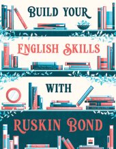 book Build Your English Skills with Ruskin Bond