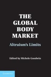 book The Global Body Market : Altruism's Limits