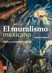 book El muralismo mexicano: Mito y esclarecimiento