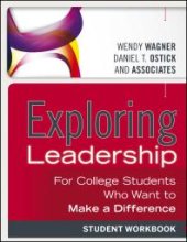 book Exploring Leadership : For College Students Who Want to Make a Difference, Student Workbook