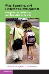 book Play, Learning, and Children's Development : Everyday Life in Families and Transition to School