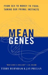 book Mean Genes: From Sex to Money to Food: Taming Our Primal Instincts