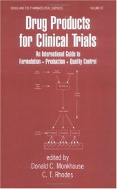 book PFIZERnetBASE: Drug Products for Clinical Trials: An Intl Guide to Formulation, Production, Quality Control