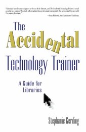 book The Accidental Technology Trainer: A Guide for Libraries