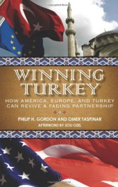 book Winning Turkey: How America, Europe, and Turkey Can Revive a Fading Partnership