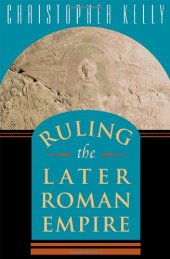 book Ruling the Later Roman Empire 