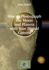 book How to Photograph the Moon and Planets with Your Digital Camera 