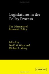 book Legislatures in the Policy Process: The Dilemmas of Economic Policy 