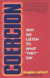 book Coercion: Why We Listen to What "They" Say