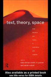 book Text, Theory, Space: Land, Literature and History in South Africa and Australia