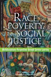 book Race, Poverty, and Social Justice: Multidisciplinary Perspectives Through Service Learning 