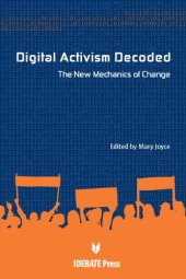 book Digital Activism Decoded: The New Mechanics of Change