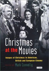 book Christmas at the Movies: Images of Christmas in American, British and European Cinema 