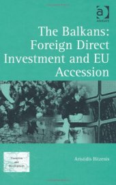 book The Balkans: Foreign Direct Investment and EU Accession 