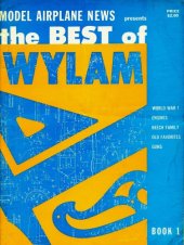 book Model Airplane News Presents the Best of Wylam, World War 1, Engines, Beech Family, Old Favorites, Guns, Book 1