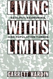 book Living within Limits: Ecology, Economics, and Population Taboos