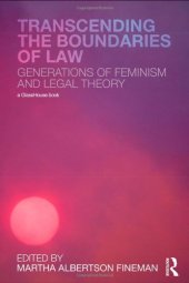 book Transcending the Boundaries of Law: Generations of Feminism and Legal Theory