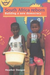 book South Africa Reborn: Building A New Democracy