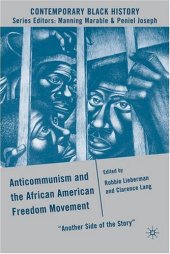 book Anticommunism and the African American Freedom Movement: "Another Side of the Story" 